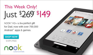 Huge $120 Discount on Nook HD+ Tablet for Father’s Day from Barnes & Noble Announced