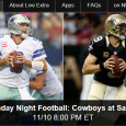 <!-- AddThis Sharing Buttons above -->
                <div class="addthis_toolbox addthis_default_style " addthis:url='http://newstaar.com/watching-cowboys-vs-saints-on-nbc-sunday-night-football-live-online-is-free-and-easy/359048/'   >
                    <a class="addthis_button_facebook_like" fb:like:layout="button_count"></a>
                    <a class="addthis_button_tweet"></a>
                    <a class="addthis_button_pinterest_pinit"></a>
                    <a class="addthis_counter addthis_pill_style"></a>
                </div>Tonight, the Dallas Cowboys go to New Orleans to play the Saints take on the Houston Texans on NBC Sunday Night Football. Fans of both teams can now watch Sunday Night Football (SNF) live online thanks to NBC sports. According to their web site, watching […]<!-- AddThis Sharing Buttons below -->
                <div class="addthis_toolbox addthis_default_style addthis_32x32_style" addthis:url='http://newstaar.com/watching-cowboys-vs-saints-on-nbc-sunday-night-football-live-online-is-free-and-easy/359048/'  >
                    <a class="addthis_button_preferred_1"></a>
                    <a class="addthis_button_preferred_2"></a>
                    <a class="addthis_button_preferred_3"></a>
                    <a class="addthis_button_preferred_4"></a>
                    <a class="addthis_button_compact"></a>
                    <a class="addthis_counter addthis_bubble_style"></a>
                </div>