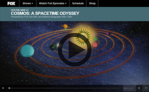 Watch COSMOS Online Live Video Stream Episode 3 and Replays of all Episodes