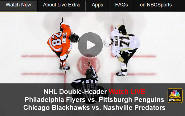 Watch NHL Online: Live Video Stream of Flyers-Penguins and Blackhawks-Predators