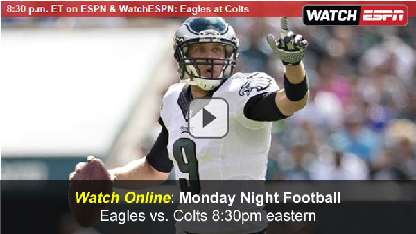 Colts-Eagles: Watch ESPN Monday Night Football Online – Free Live Video Stream