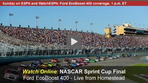 Watch NASCAR Online Free Live Video of Ford EcoBoost 400 Sprint Cup Series Finale at Homestead