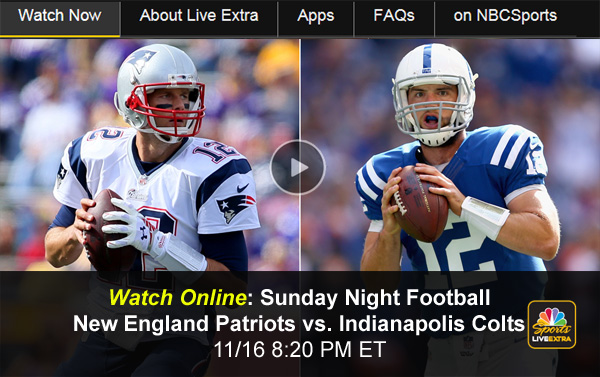 Patriots-Colts: Watch NBC Sunday Night Football Online via Free Live Video Stream