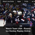 <!-- AddThis Sharing Buttons above -->
                <div class="addthis_toolbox addthis_default_style " addthis:url='https://newstaar.com/watch-olympic-hockey-replay-online-video-streams-and-replays-of-usa-vs-russia-in-mens-ice-hockey/359912/'   >
                    <a class="addthis_button_facebook_like" fb:like:layout="button_count"></a>
                    <a class="addthis_button_tweet"></a>
                    <a class="addthis_button_pinterest_pinit"></a>
                    <a class="addthis_counter addthis_pill_style"></a>
                </div>In case you missed it, Team USA in men’s ice hockey won in dramatic fashion over the Russian team. Not to worry if you didn’t watch the action live, as you can watch a replay of the USA – Russia ice hockey game online via […]<!-- AddThis Sharing Buttons below -->
                <div class="addthis_toolbox addthis_default_style addthis_32x32_style" addthis:url='https://newstaar.com/watch-olympic-hockey-replay-online-video-streams-and-replays-of-usa-vs-russia-in-mens-ice-hockey/359912/'  >
                    <a class="addthis_button_preferred_1"></a>
                    <a class="addthis_button_preferred_2"></a>
                    <a class="addthis_button_preferred_3"></a>
                    <a class="addthis_button_preferred_4"></a>
                    <a class="addthis_button_compact"></a>
                    <a class="addthis_counter addthis_bubble_style"></a>
                </div>