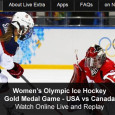 <!-- AddThis Sharing Buttons above -->
                <div class="addthis_toolbox addthis_default_style " addthis:url='https://newstaar.com/watch-olympic-hockey-online-team-usa-womens-gold-medal-game-vs-canada-free-live-and-replay-video-streams/359950/'   >
                    <a class="addthis_button_facebook_like" fb:like:layout="button_count"></a>
                    <a class="addthis_button_tweet"></a>
                    <a class="addthis_button_pinterest_pinit"></a>
                    <a class="addthis_counter addthis_pill_style"></a>
                </div>Hopefully paving the way for the men’s team to follow, Today, the USA Women’s Olympic Ice Hockey team takes on Canada in the final Gold medal match on the ice in the 2014 Winter Olympics. If you can’t find the game on your TV listings, […]<!-- AddThis Sharing Buttons below -->
                <div class="addthis_toolbox addthis_default_style addthis_32x32_style" addthis:url='https://newstaar.com/watch-olympic-hockey-online-team-usa-womens-gold-medal-game-vs-canada-free-live-and-replay-video-streams/359950/'  >
                    <a class="addthis_button_preferred_1"></a>
                    <a class="addthis_button_preferred_2"></a>
                    <a class="addthis_button_preferred_3"></a>
                    <a class="addthis_button_preferred_4"></a>
                    <a class="addthis_button_compact"></a>
                    <a class="addthis_counter addthis_bubble_style"></a>
                </div>