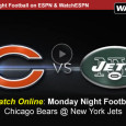 <!-- AddThis Sharing Buttons above -->
                <div class="addthis_toolbox addthis_default_style " addthis:url='https://newstaar.com/watch-espn-monday-night-football-live-video-stream-online-bears-jets-on-mnf/3511137/'   >
                    <a class="addthis_button_facebook_like" fb:like:layout="button_count"></a>
                    <a class="addthis_button_tweet"></a>
                    <a class="addthis_button_pinterest_pinit"></a>
                    <a class="addthis_counter addthis_pill_style"></a>
                </div>This evening on Monday Night Football the Chicago Bears head to East Rutherford, NJ to take on the New York Jets at MetLife Stadium. With and 8:30pm kick-off the ESPN coverage begins at 8, as the network also lets Jets and Bears fans watch Monday […]<!-- AddThis Sharing Buttons below -->
                <div class="addthis_toolbox addthis_default_style addthis_32x32_style" addthis:url='https://newstaar.com/watch-espn-monday-night-football-live-video-stream-online-bears-jets-on-mnf/3511137/'  >
                    <a class="addthis_button_preferred_1"></a>
                    <a class="addthis_button_preferred_2"></a>
                    <a class="addthis_button_preferred_3"></a>
                    <a class="addthis_button_preferred_4"></a>
                    <a class="addthis_button_compact"></a>
                    <a class="addthis_counter addthis_bubble_style"></a>
                </div>