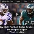 <!-- AddThis Sharing Buttons above -->
                <div class="addthis_toolbox addthis_default_style " addthis:url='https://newstaar.com/watch-eagles-vs-cowboys-nbc-sunday-night-football-online-free-live-video-stream/3511488/'   >
                    <a class="addthis_button_facebook_like" fb:like:layout="button_count"></a>
                    <a class="addthis_button_tweet"></a>
                    <a class="addthis_button_pinterest_pinit"></a>
                    <a class="addthis_counter addthis_pill_style"></a>
                </div>Tonight is much more than just the long standing rivalry between the Dallas Cowboys and the Philadelphia Eagles. Tonight’s Sunday Night Football game is a fight for the outright lead in the NFC East as we head into the playoffs. Thanks to NBC and the […]<!-- AddThis Sharing Buttons below -->
                <div class="addthis_toolbox addthis_default_style addthis_32x32_style" addthis:url='https://newstaar.com/watch-eagles-vs-cowboys-nbc-sunday-night-football-online-free-live-video-stream/3511488/'  >
                    <a class="addthis_button_preferred_1"></a>
                    <a class="addthis_button_preferred_2"></a>
                    <a class="addthis_button_preferred_3"></a>
                    <a class="addthis_button_preferred_4"></a>
                    <a class="addthis_button_compact"></a>
                    <a class="addthis_counter addthis_bubble_style"></a>
                </div>